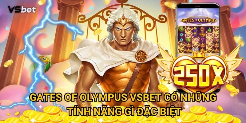 Vì sao Gates of Olympus Vsbet trở thành slot game hot nhất? 2 Gates of Olympus Vsbet có những tính năng gì đặc biệt?