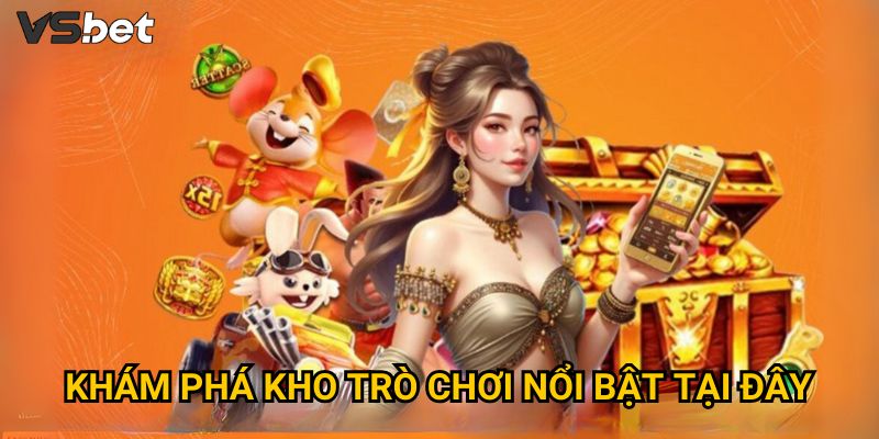 Trang chủ 28 Khám phá kho trò chơi nổi bật tại đây